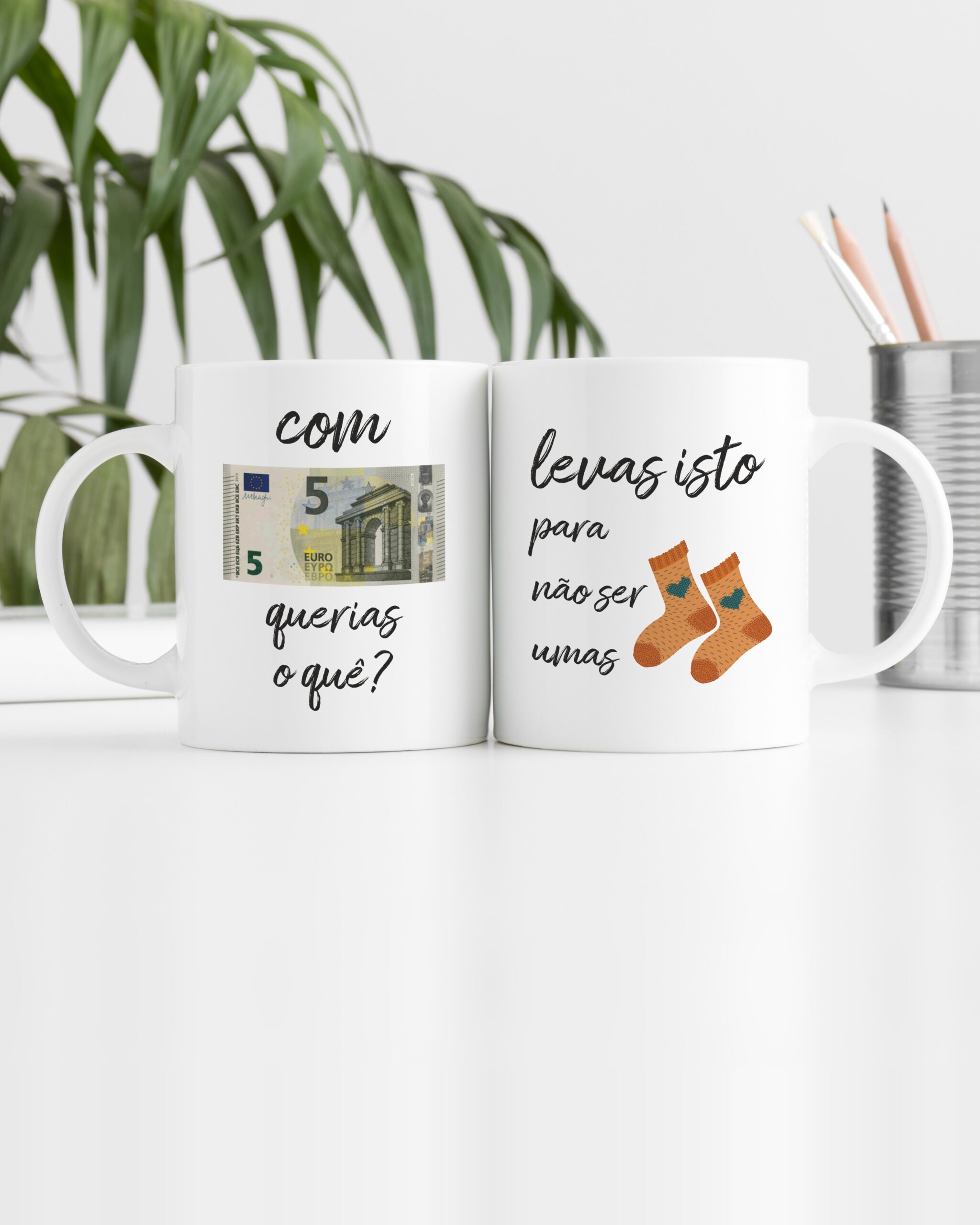 Caneca Com 5 Euros Querias o Quê