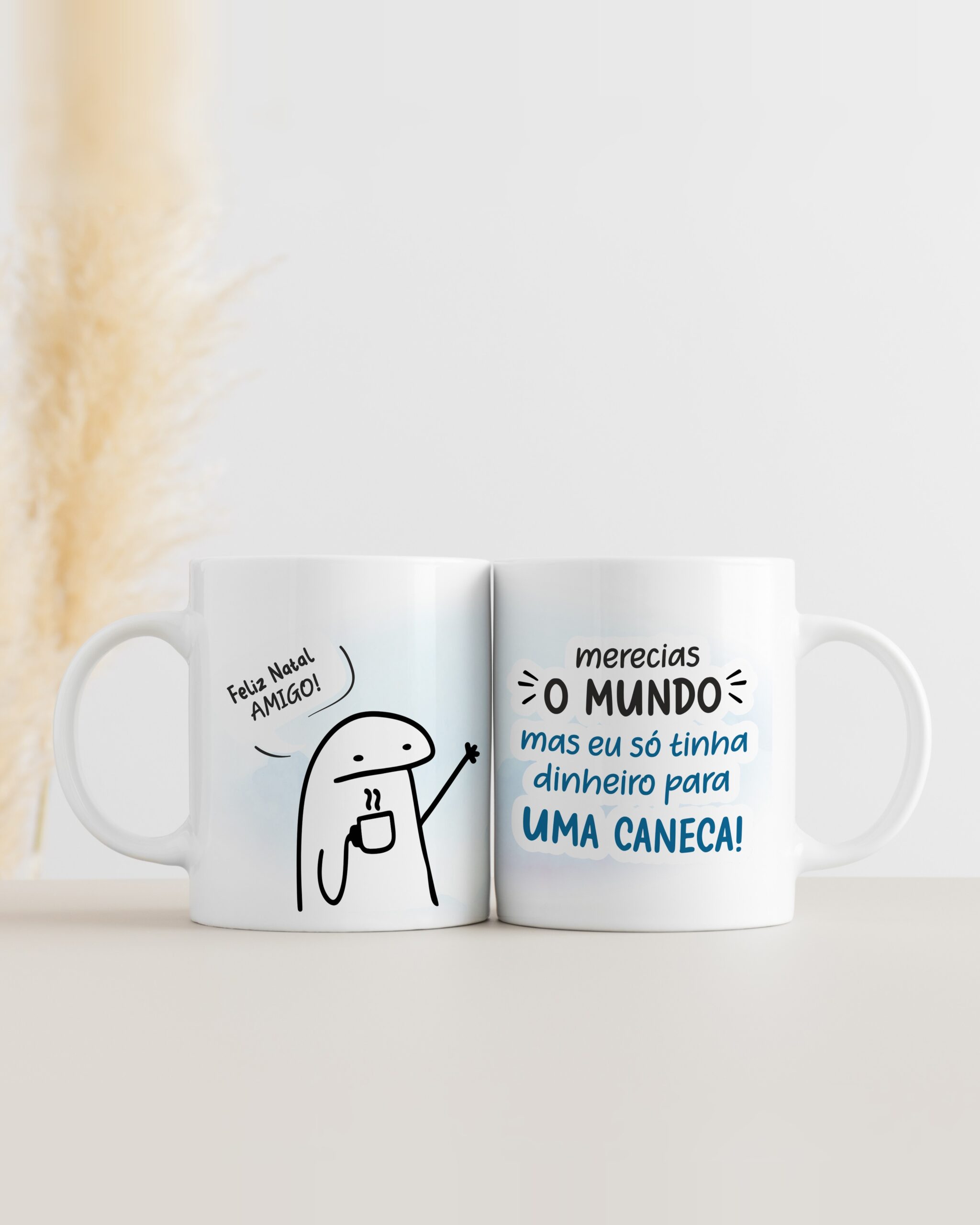 Caneca Merecias o Mundo Amigo