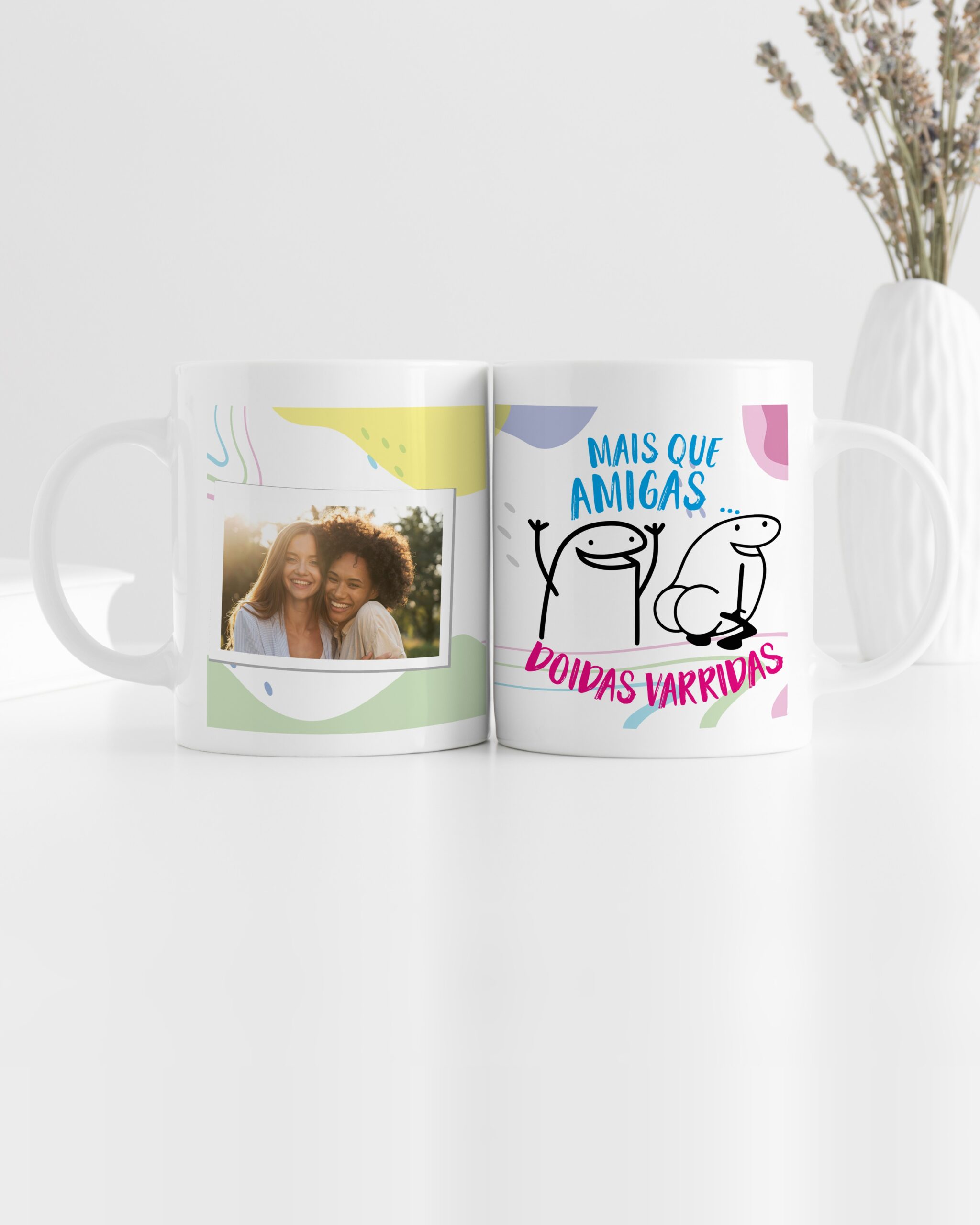 Caneca Mais que Amigas Doidas Varridas