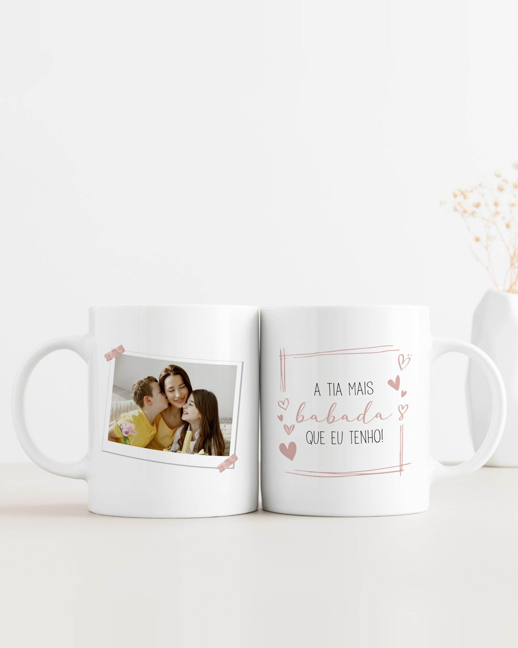 Caneca A Tia Mais Babada que Eu Tenho