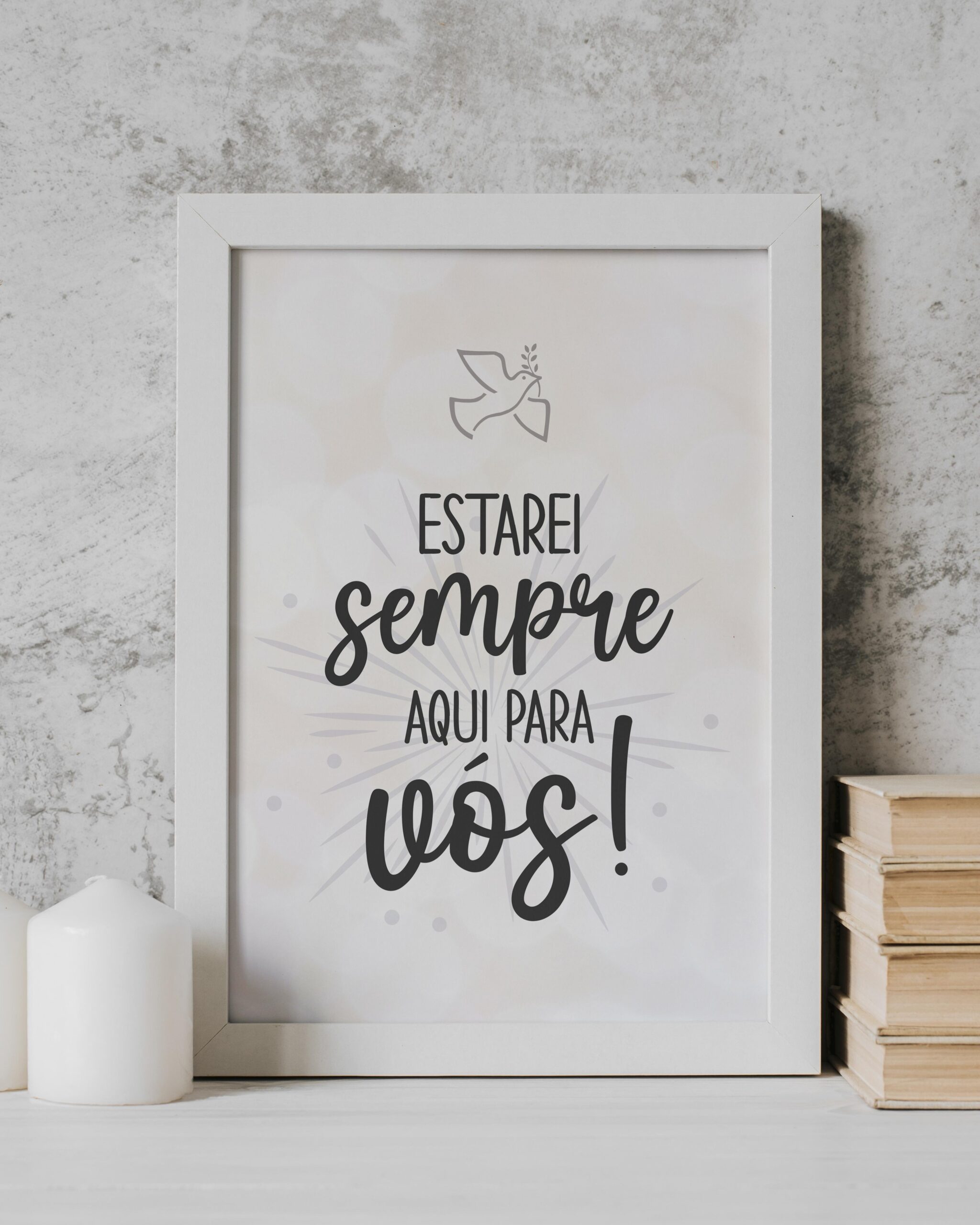 Moldura Estarei Sempre Aqui para Vós