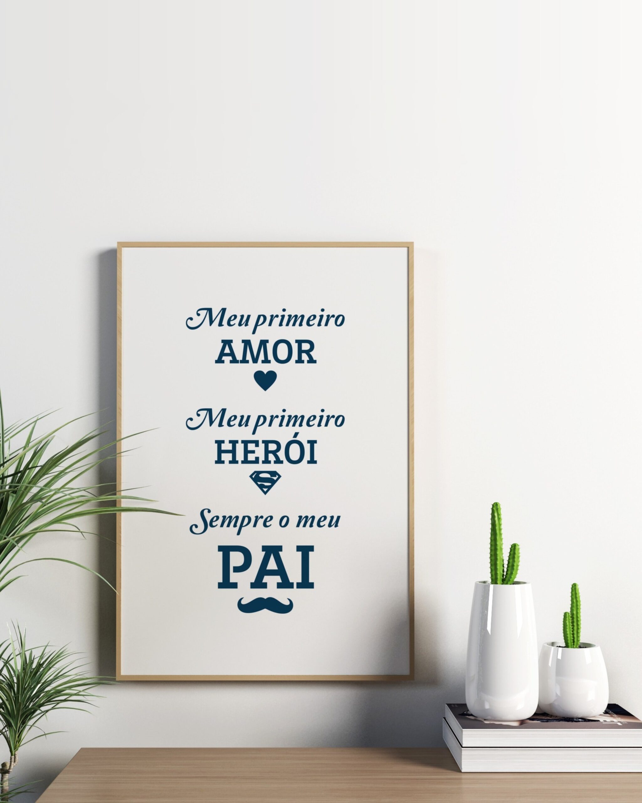 Moldura Meu Primeiro Amor Meu Primeiro Herói